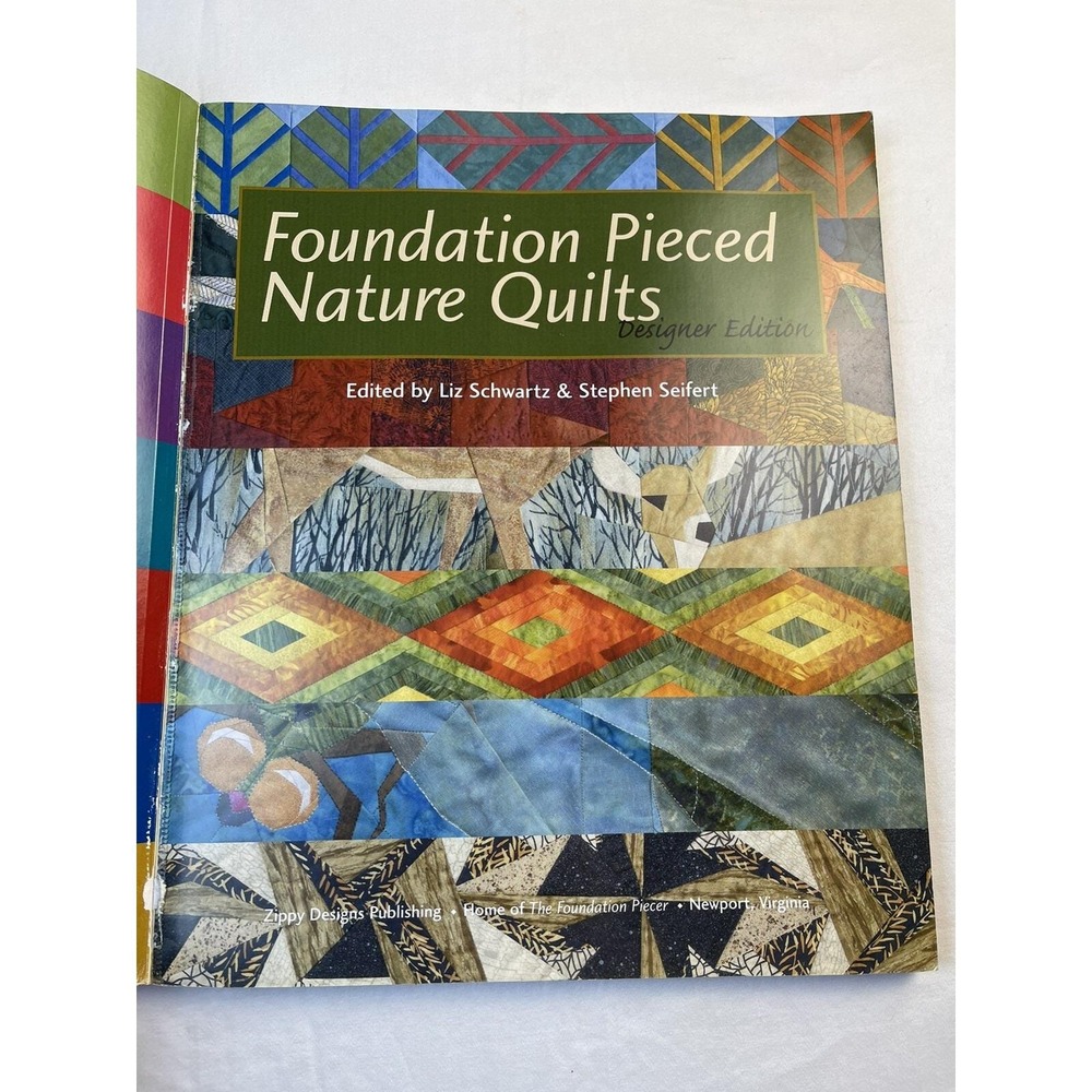 Foundation Pieced‎ Nature Quilts Designer Edition 2002 Schwartz; Seifert